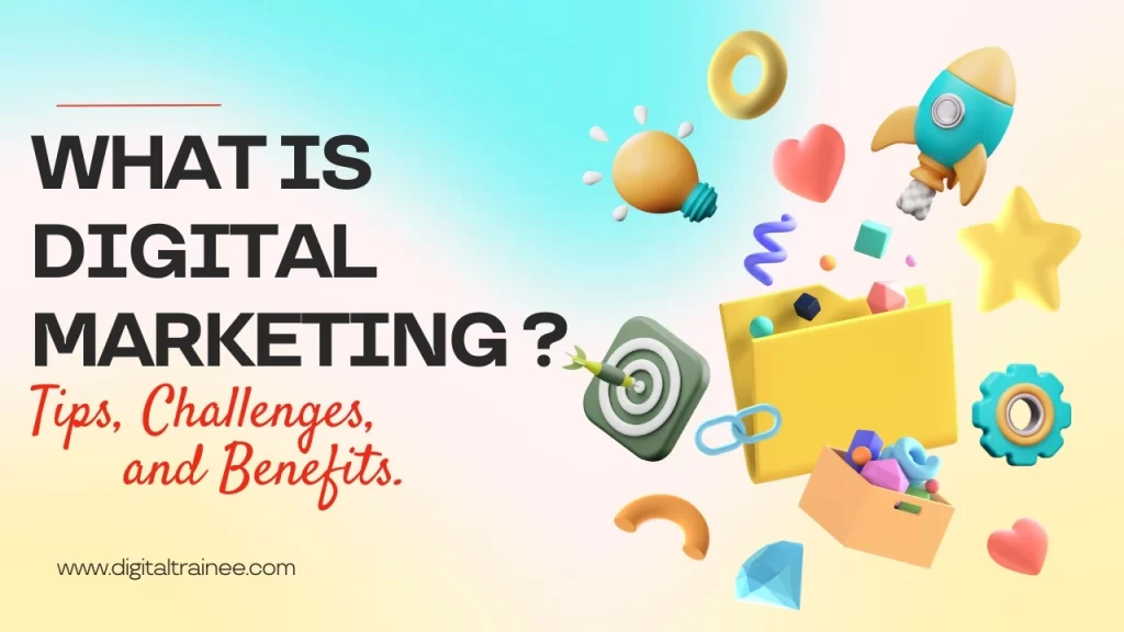 Benefits of digital marketing